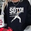 Let’s Go Juan Soto Yankees Sweatshirt Apperal