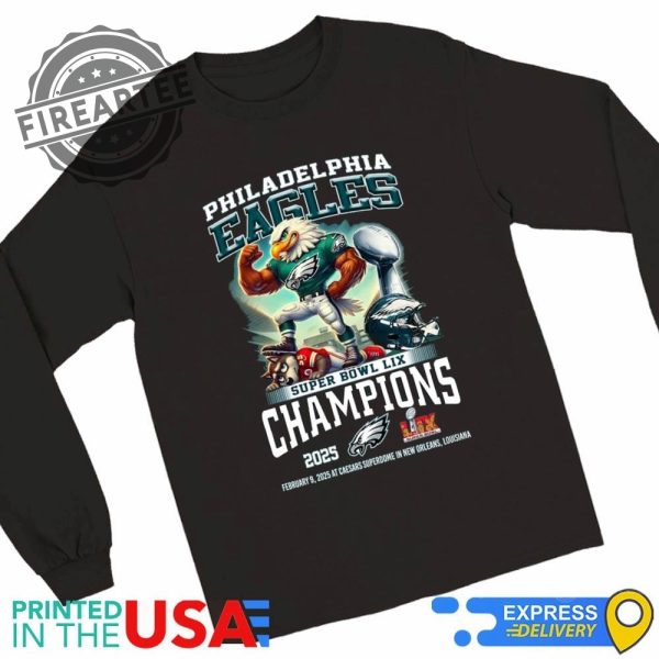 Philadelphia Eagles Super Bowl Lix Champions 2025 Feb 9 2025 Mascot Wins Shirt fireartee 1 1