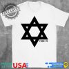 Fuck Ye Star Of David Tshirt