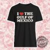 I Love The Gulf Of Mexico Shirt