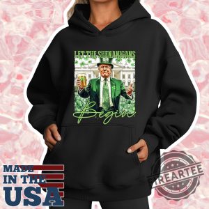 Let Shenanigans Begin Trump St Patricks Shirt