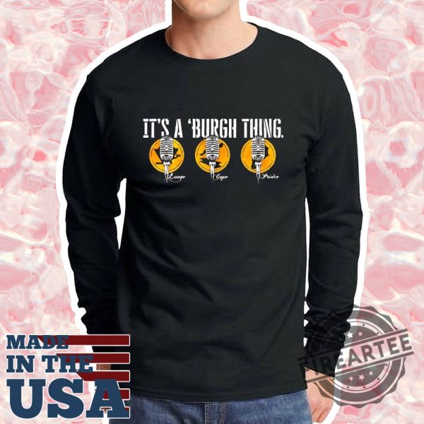Pittsburgh Steelers Its A Burgh Thing Lange Cope Prince Shirt