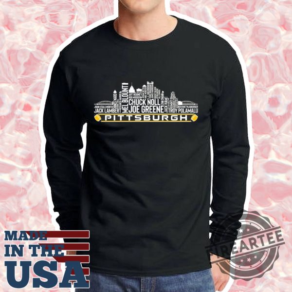 Pittsburgh Football Team All Time Legends Pittsburgh City Skyline Shirt
