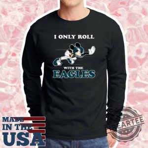 Nfl Mickey Mouse I Only Roll With Philadelphia Eagles Logo Shirt