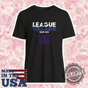 League Villains Since 1925 New York Giants Shirt