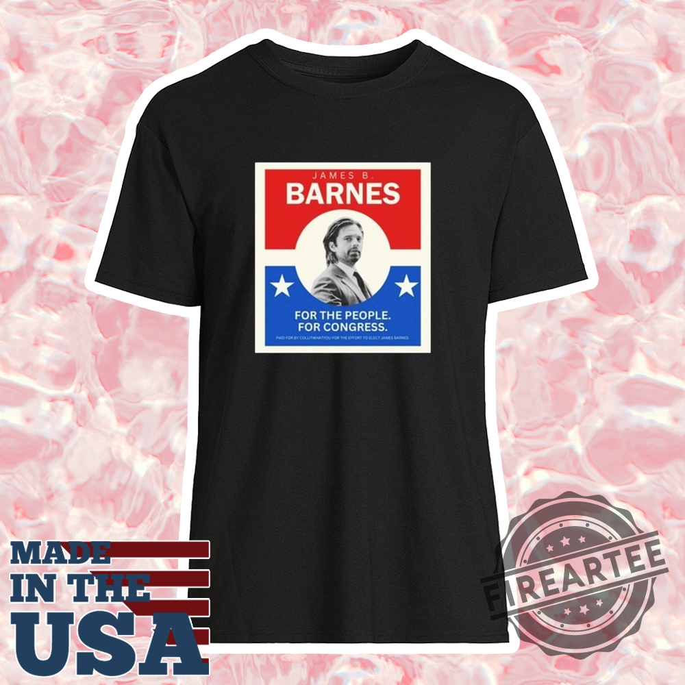 Official Vote Barnes James B Barnes For The People For Congress Shirt