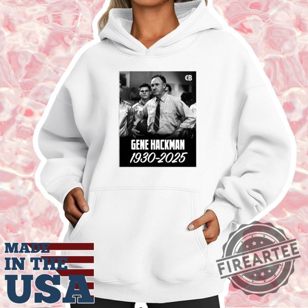 Original Gene Hackman 19302025 Rip Tshirt