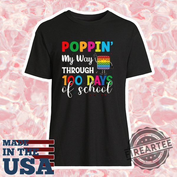 Poppin My Way Through 100 Days Of School Tshirt