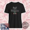 Gulf Of Mexico Since 1672 Mexican Flag Tshirt