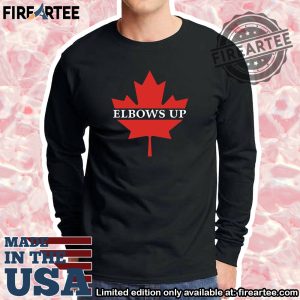 Elbows Up Shirt Canada Tshirt Canadian Pride Shirt Maple Leaf Shirt