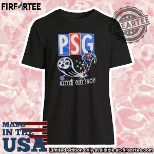 Better Gift Shop Psg Shirt