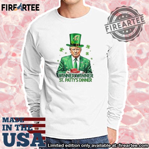 Winner Winner St. Pattys Dinner Trump St Patricks Day Tshirt