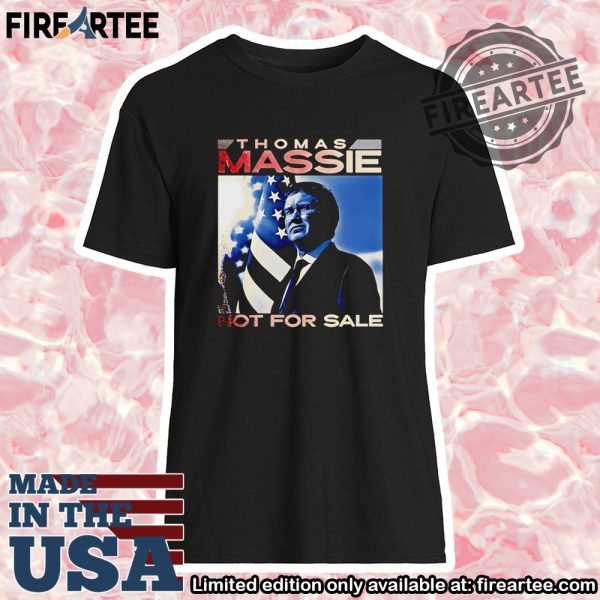 Thomas Massie Not For Sale Tshirt