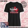 Its Baseball Time In Texas Rangers Tshirt