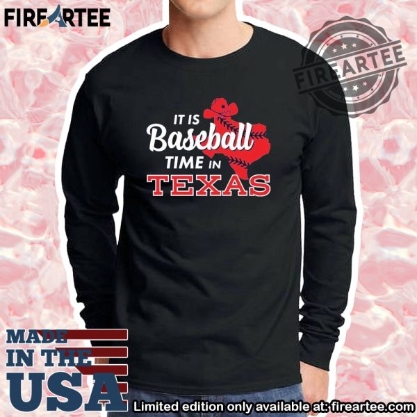 Its Baseball Time In Texas Rangers Tshirt