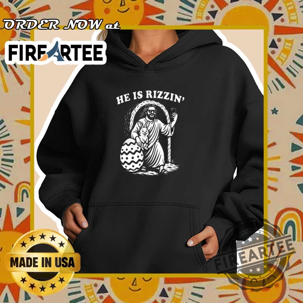 Jesus Bunny He Is Rizzin Easter Tshirt 5 Jesus bunny he is rizzin easter t-shirt