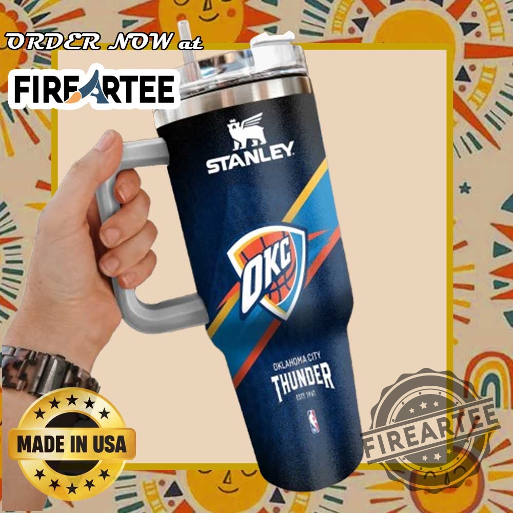 Okc Thunder Stanley Tumbler Nba Fan Travel Cup Made In Usa