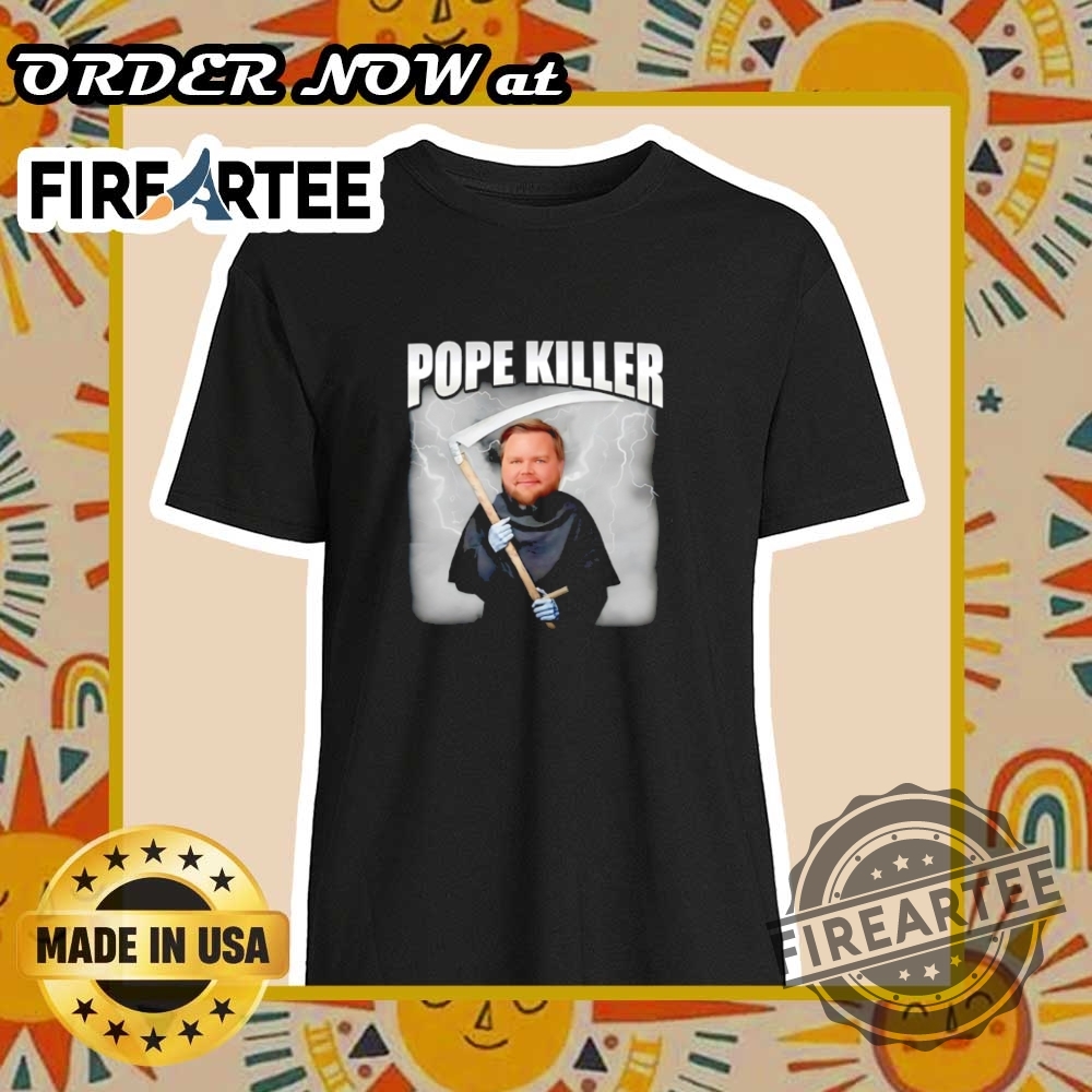 Jd Vance Pope Killer Shirt Political Protest Tshirt
