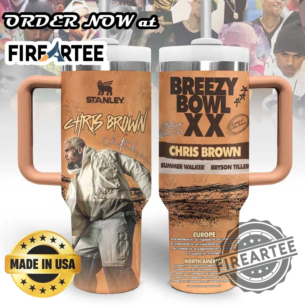 Chris Brown Breezy Bowl Xx Tour 40 Oz Stanley Tumbler Cup
