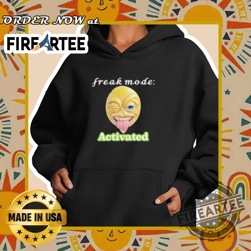Freak Mode Activated Bold Workout Tshirt 5 Freak Mode Activated Bold Workout T-Shirt
