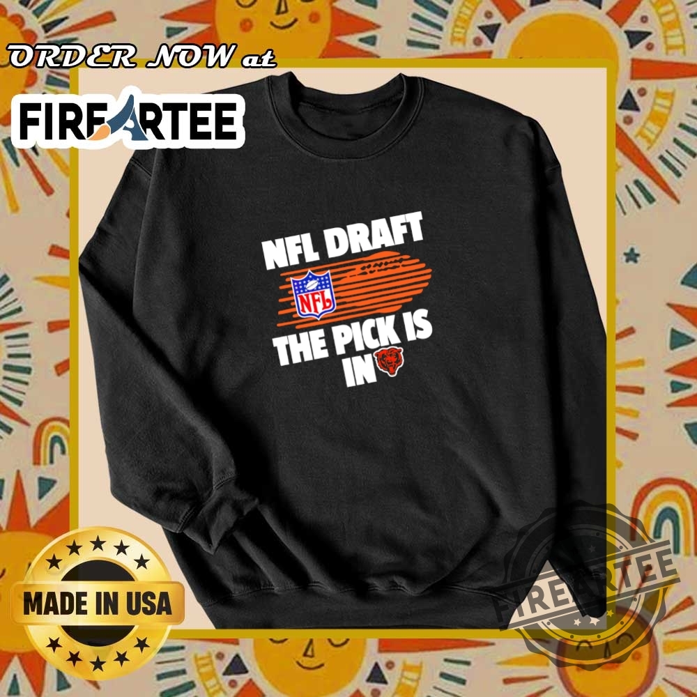 Nfl Draft The Pick Is In Chicago Bears Logo Tshirt 6 NFL Draft the pick is in Chicago Bears logo T-shirt