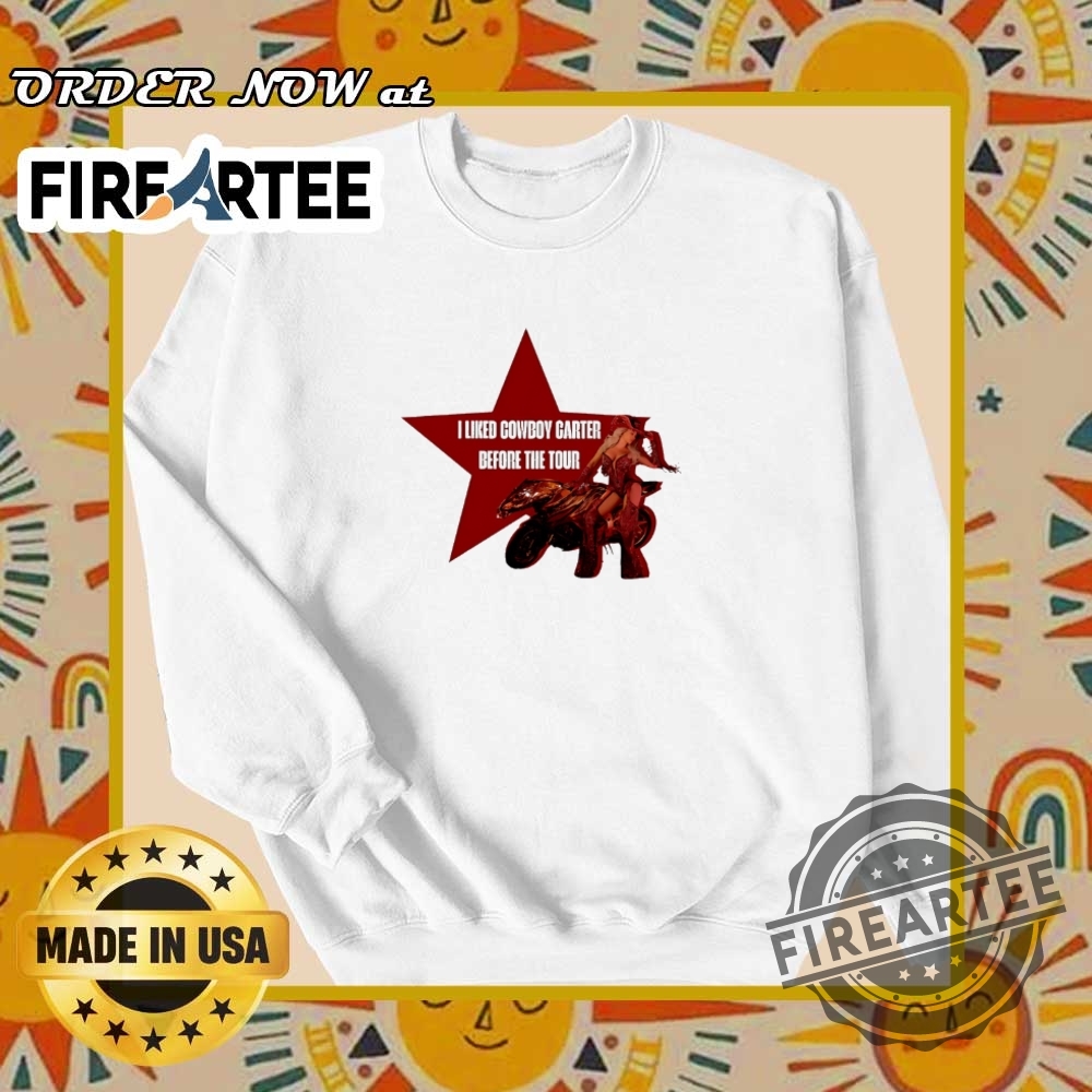 I Liked Cowboy Carter Before The Tour Star Shirt Beyoncé 2025 Tour Tee 6 I Liked Cowboy Carter Before the Tour Star Shirt - Beyoncé 2025 Tour Tee