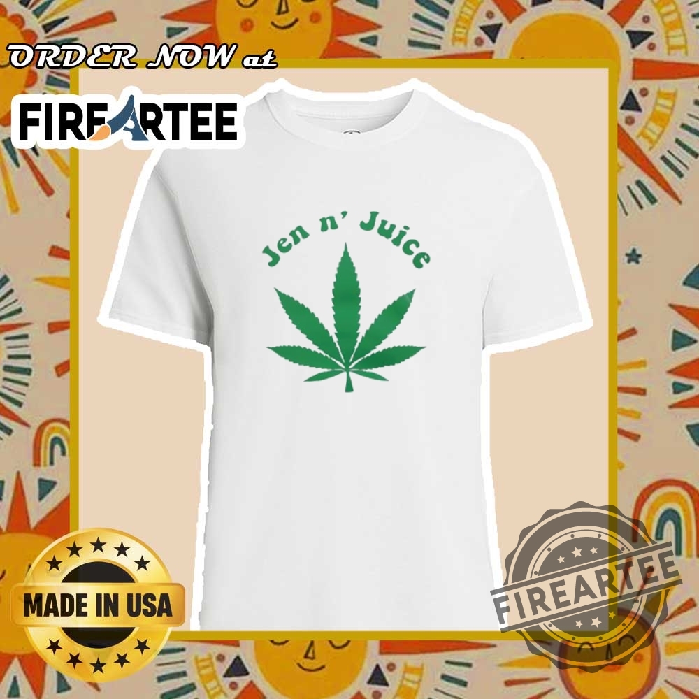 Weed Jen N Juice Tshirts