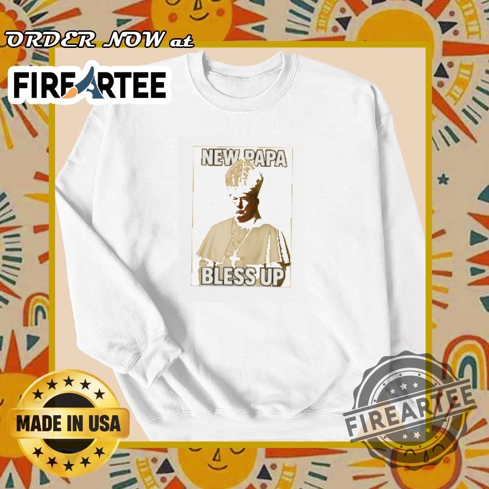Trump Pope Parody Tshirt New Papa Bless Up 2024 Design 6 Trump Pope Parody T-Shirt – New Papa Bless Up 2024 Design