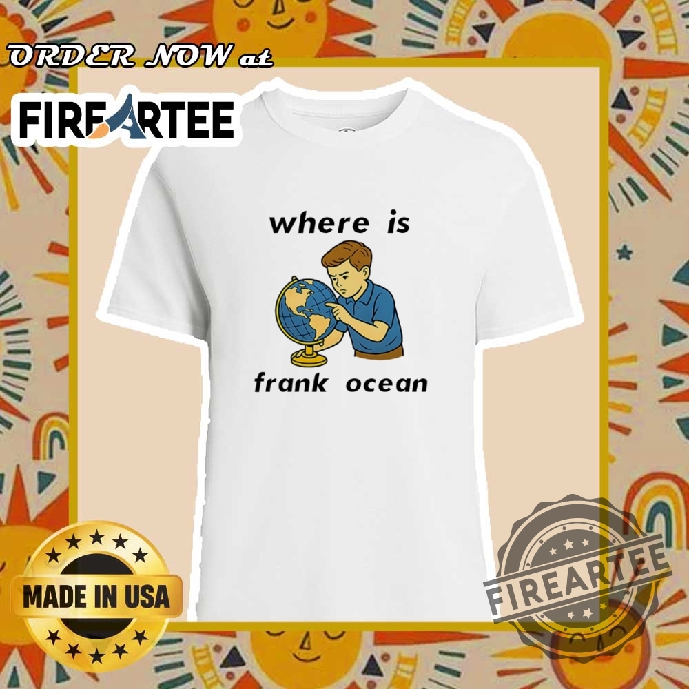 "Top Funny Political and Music Meme T-Shirts for 2024" 5 Where Is Frank Ocean Tshirt Music Fans Meme Tee