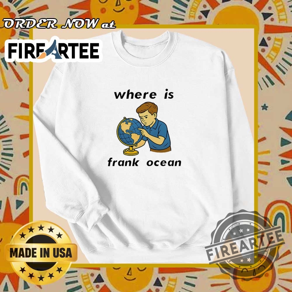 Where Is Frank Ocean Tshirt Music Fans Meme Tee 6 Where Is Frank Ocean T-Shirt – Music Fans Meme Tee