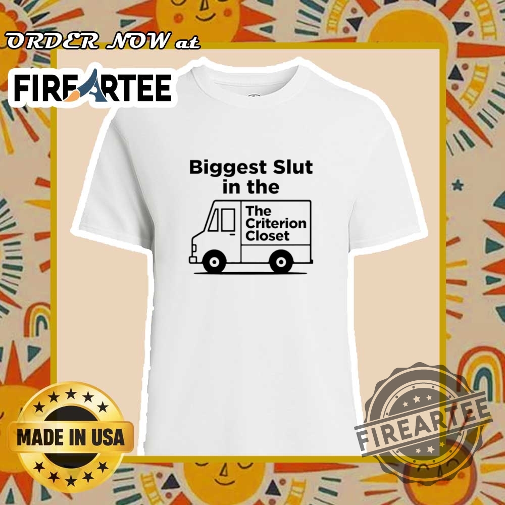 "Top Funny Political and Music Meme T-Shirts for 2024" 17 Biggest Slut In The Criterion Closet Movie Buff Humor Shirt