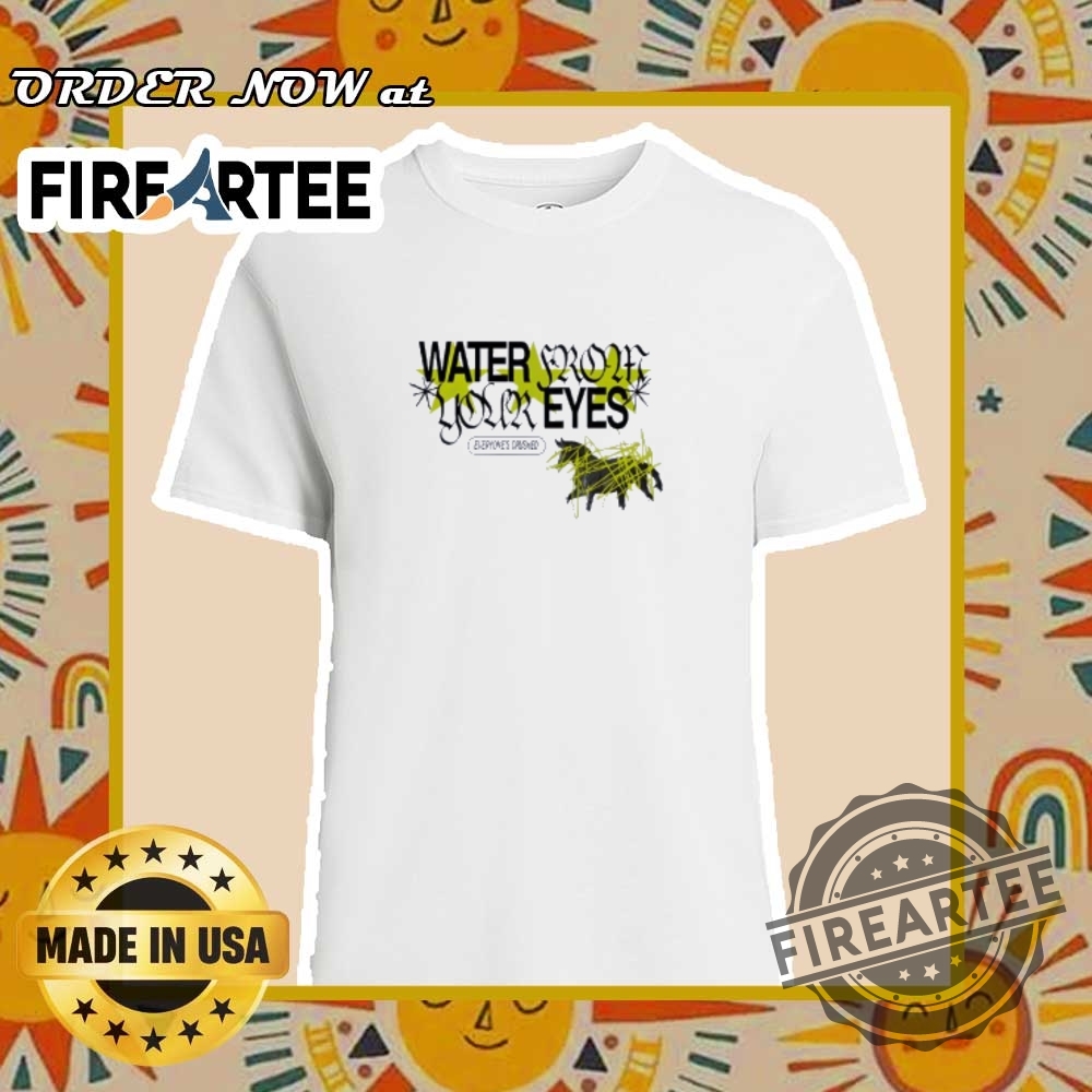 "Top Funny Political and Music Meme T-Shirts for 2024" 20 Water From Your Eyes Everyones Crushed Indie Band Tee