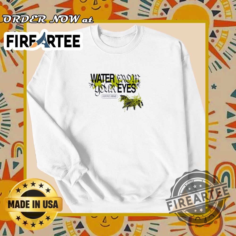 Water From Your Eyes Everyones Crushed Indie Band Tee 6 Water From Your Eyes Everyone’s Crushed Indie Band Tee