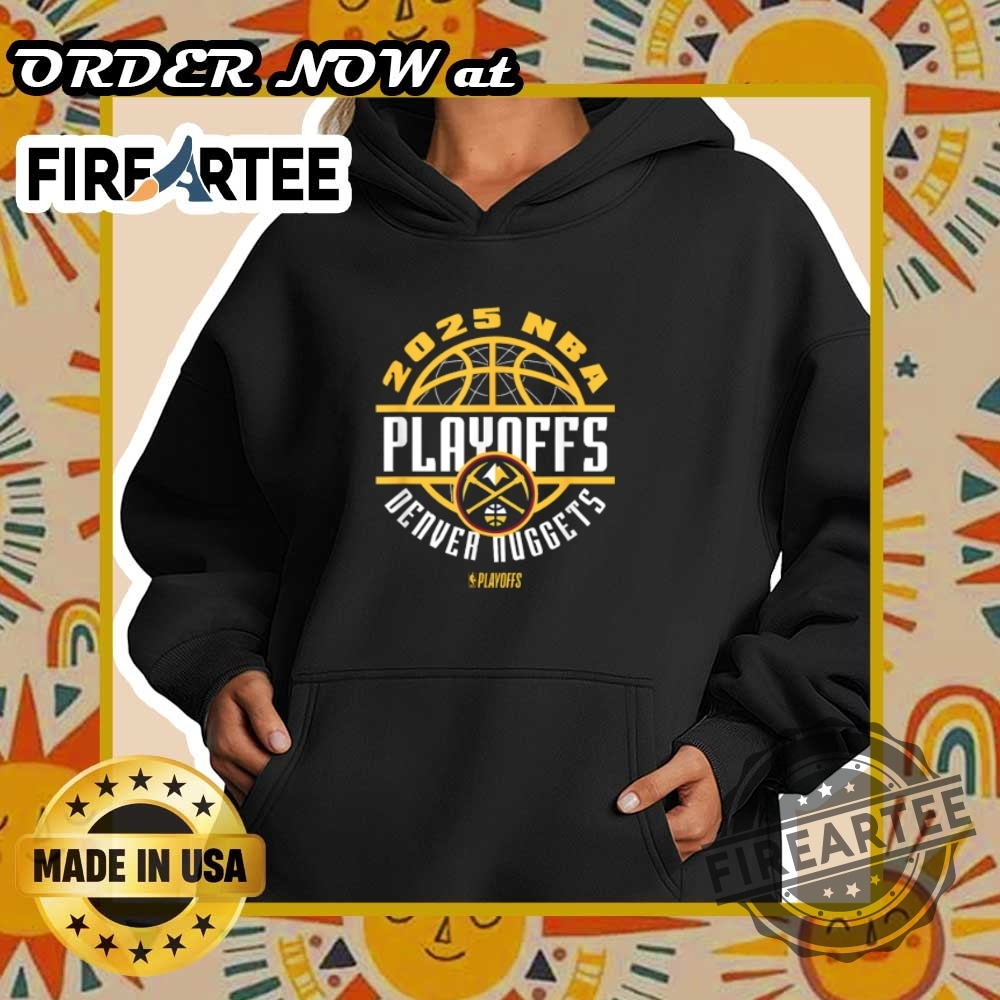 Nba Official Denver Nuggets 2025 Playoffs Game Time Tshirt 5 Nba Official Denver Nuggets 2025 Playoffs Game Time T-shirt