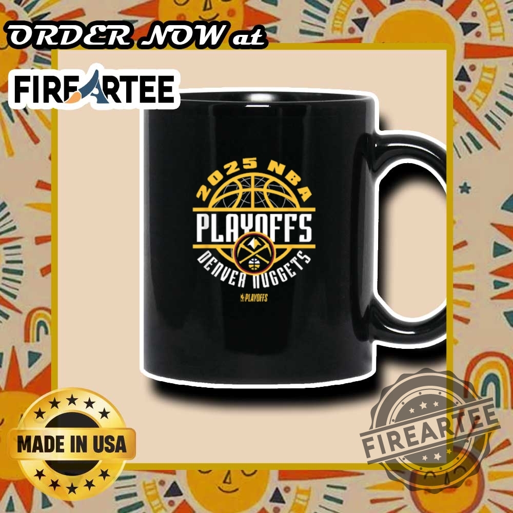 Nba Official Denver Nuggets 2025 Playoffs Game Time Tshirt 7 Nba Official Denver Nuggets 2025 Playoffs Game Time T-shirt