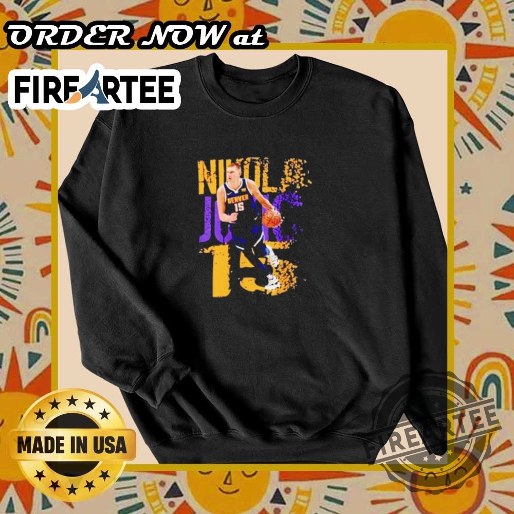 Nikola Jokic 15 Denver Nuggets Shirt 6 Nikola Jokic 15 Denver Nuggets shirt