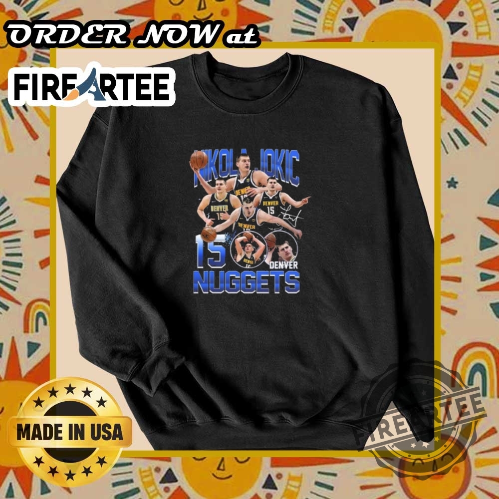 The Nuggets Nikola Jokic Aaron Gordon Jamal Murray Michael Porter Jr Tshirt 6 The Nuggets Nikola Jokic Aaron Gordon Jamal Murray Michael Porter JR T-Shirt