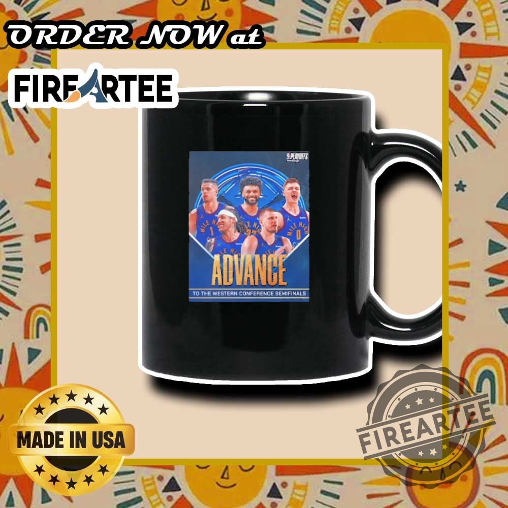 Denver Nuggets Advance To The Western Conference Semifinals Nba Playoffs 2025 Shirt 7 Denver Nuggets advance to the Western Conference Semifinals NBA Playoffs 2025 shirt