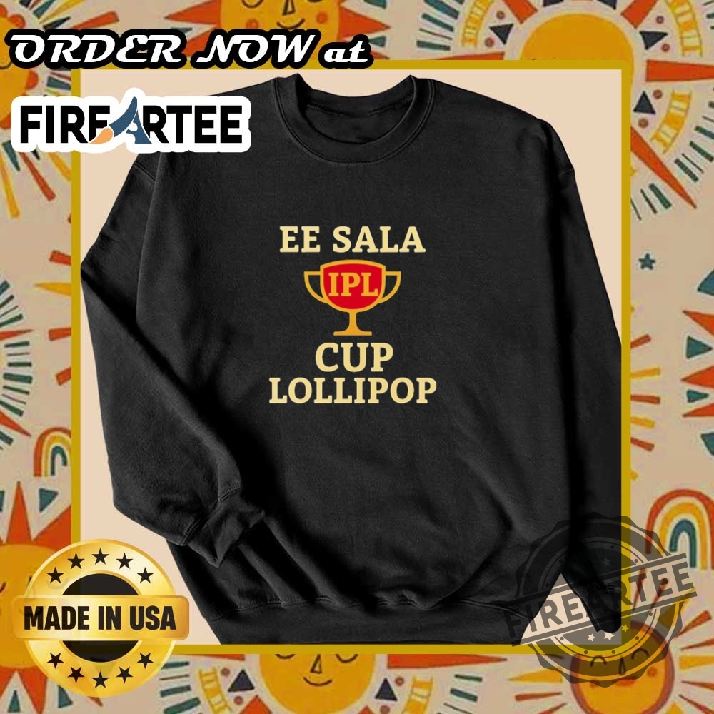 Ipl Ee Sala Cup Lollipop Shirt 6 IPL EE Sala Cup Lollipop shirt
