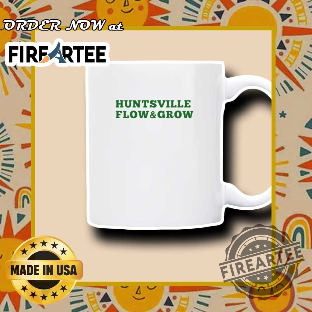 Huntsville Flow And Grow Shirt 7 Huntsville flow and grow shirt