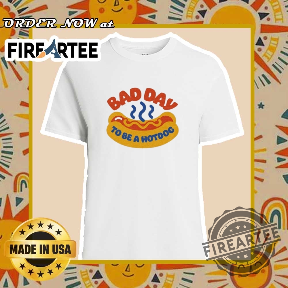 "Top 5 Trendy T-Shirts for Motorsport, Humor, and Local Pride" 5 Bad Day To Be A Hot Dog Tshirts