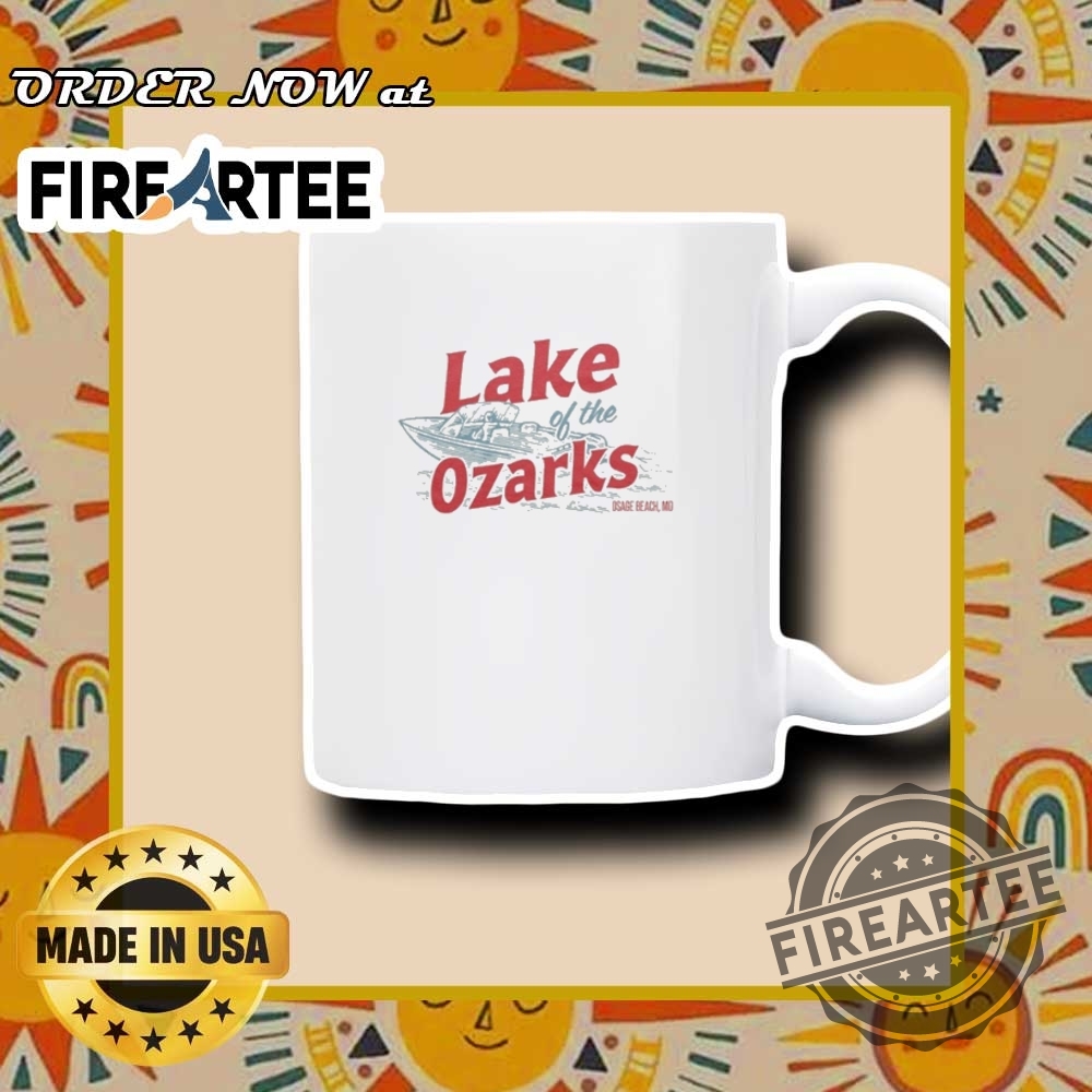 Lake Of The Ozarks Osage Beach Mo Tshirts 7 Lake Of The Ozarks Osage Beach MO T-shirts