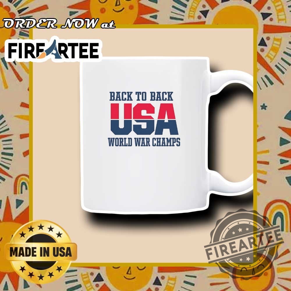 Back To Back Usa World War Champs Shirt 7 Back to back USA world war champs shirt