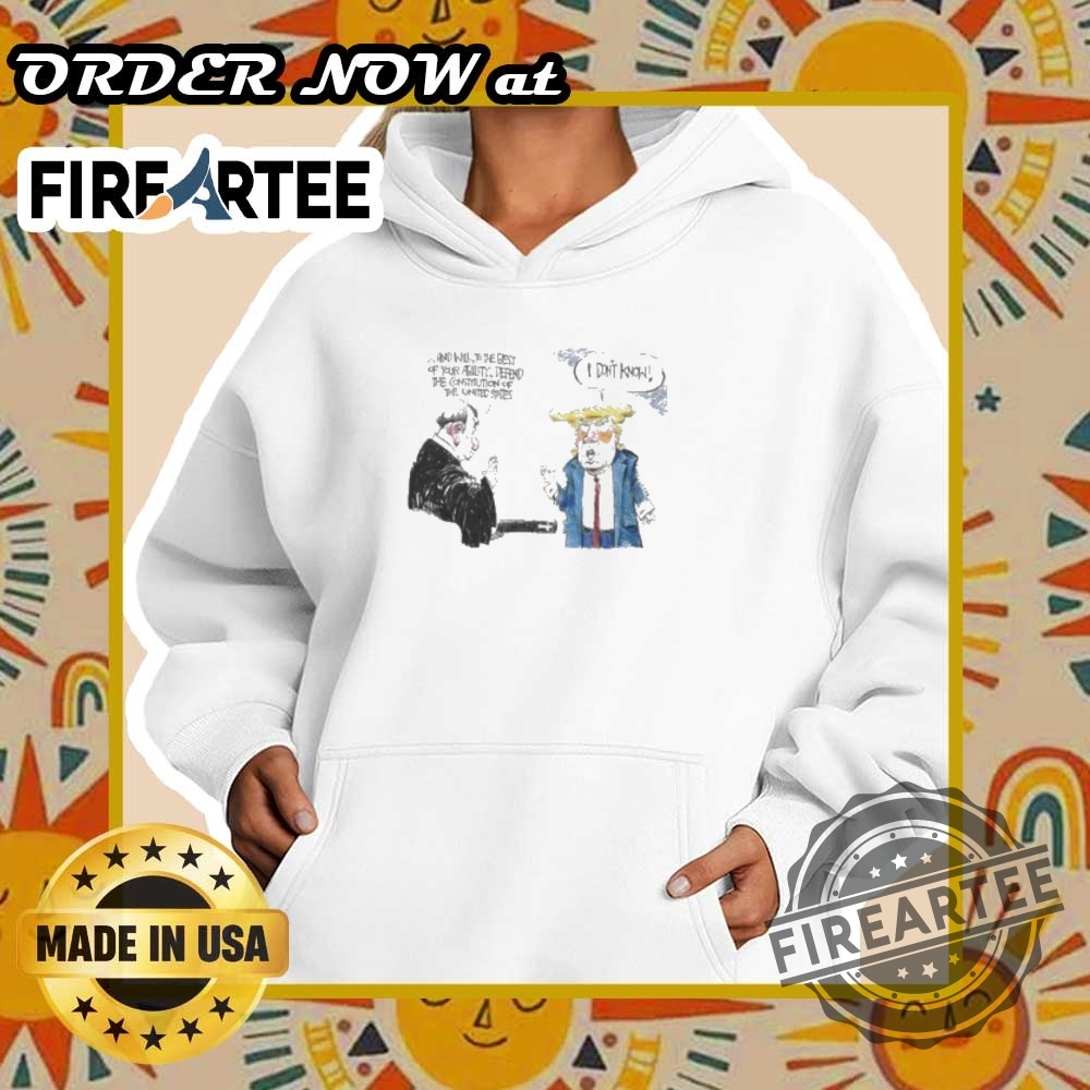 Defend The U.S. Constitution Trump I Dont Know Tshirt Show Your Support 5 Defend the U.S. Constitution Trump I Don’t Know T-Shirt – Show Your Support!