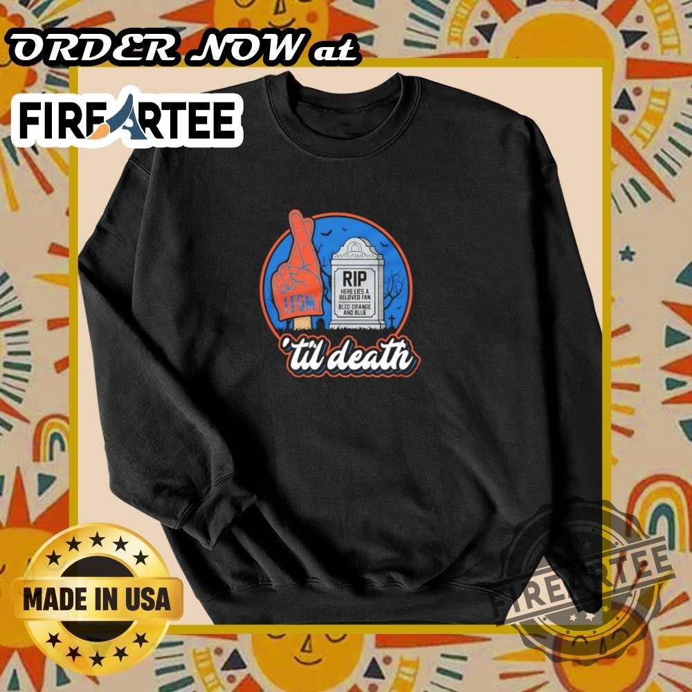 Lfgm New York Mets Til Death Tshirt A Musthave For True Fans 6 Lfgm New York Mets Til Death Tshirt A Musthave For True Fans fireartee 3