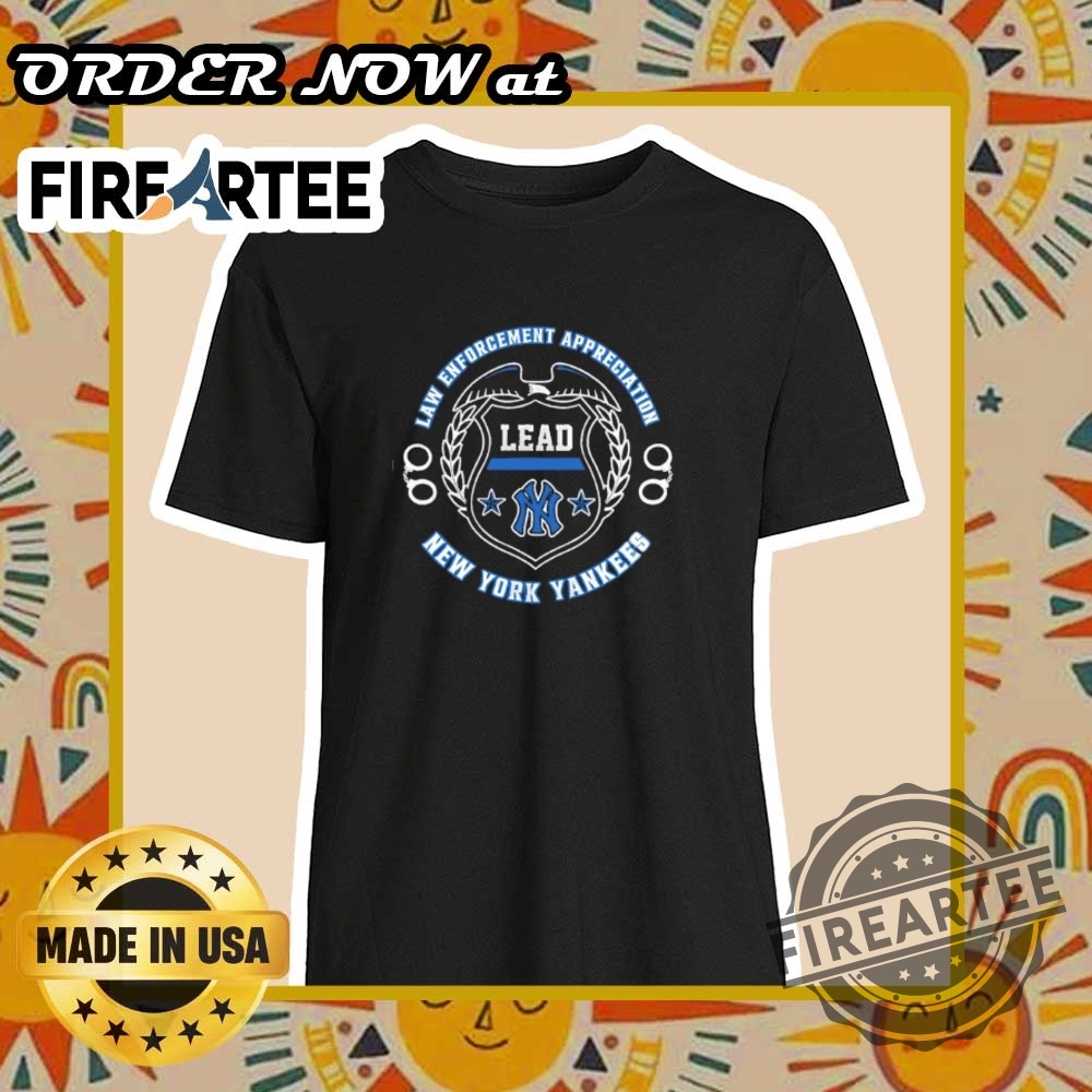 "Top 5 Unique T-Shirts for Cinco De Mayo and Beyond" 16 New York Yankees Law Enforcement Appreciation Day 2025 Tshirt Show Your Respect