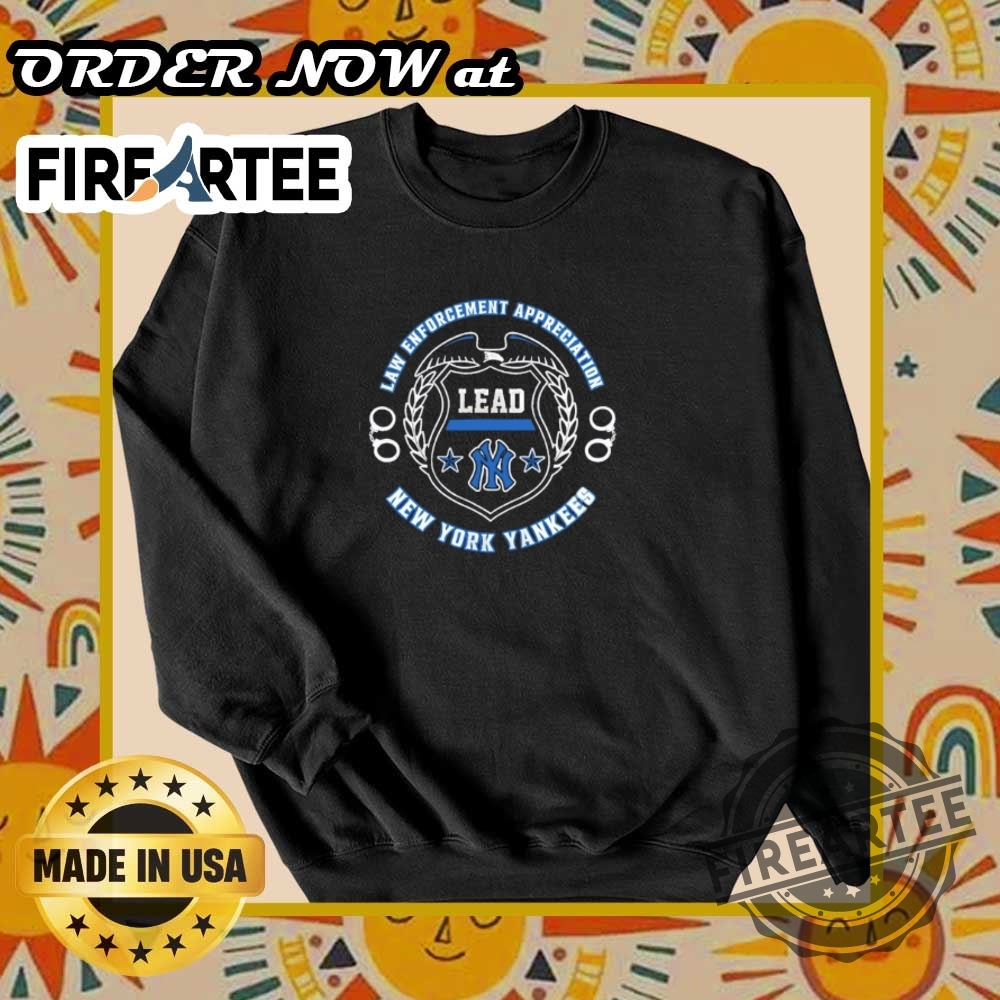 New York Yankees Law Enforcement Appreciation Day 2025 Tshirt Show Your Respect 6 New York Yankees Law Enforcement Appreciation Day 2025 T-Shirt – Show Your Respect