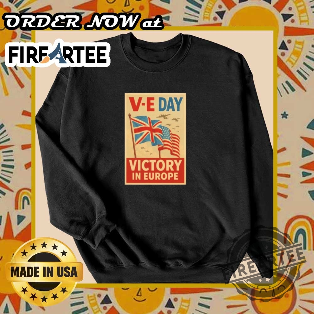Ve Day Victory In Europe Tshirt Patriotic Historical Commemoration Tee 2025 6 VE Day Victory in Europe T-Shirt – Patriotic Historical Commemoration Tee 2025