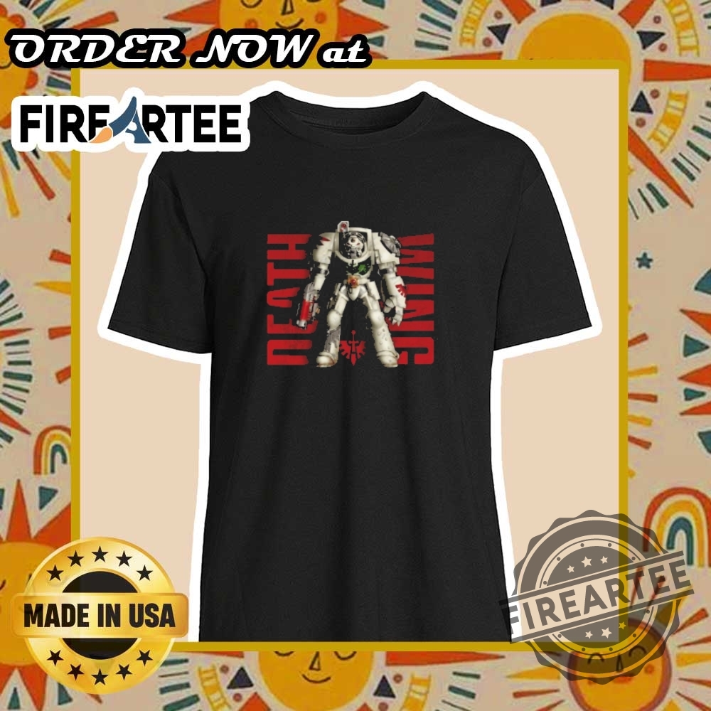"Top 5 Trending T-Shirts of 2025: Graphic, Patriotic, Inspirational, Music, Gaming" 6 Warhammer Dark Angels Deathwing Tshirt Official Gaming Fan Merch 2025
