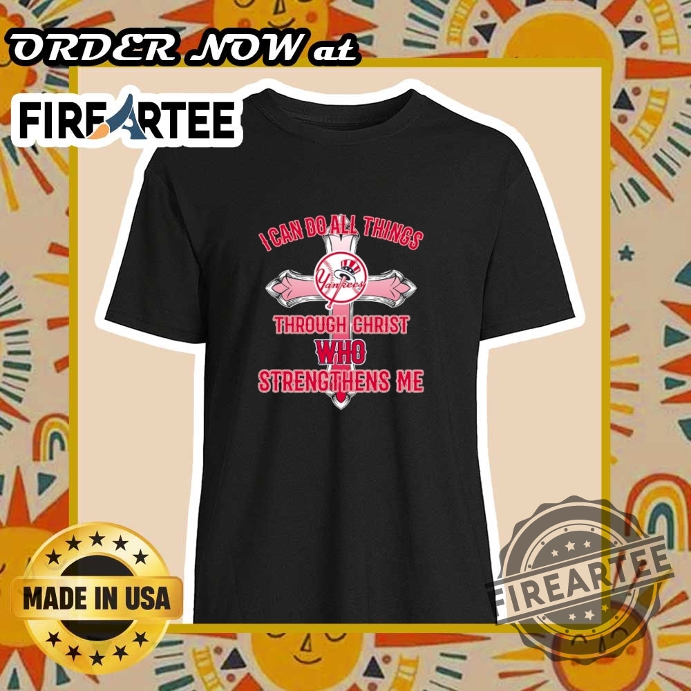 "Top 5 Trending T-Shirts of 2025: Graphic, Patriotic, Inspirational, Music, Gaming" 17 New York Yankees I Can Do All Things Through Christ Bible Verse Tshirt Christian Sports Fan Apparel 2025